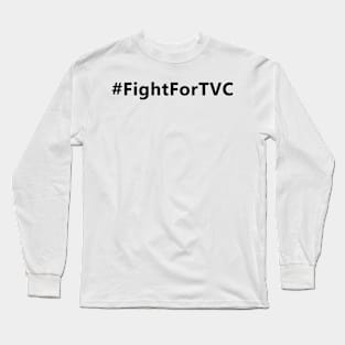 Fight For TVC Hashtag Long Sleeve T-Shirt